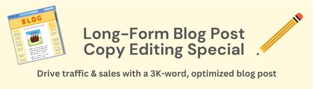 Long-Form Blog Post Copy Editing Special